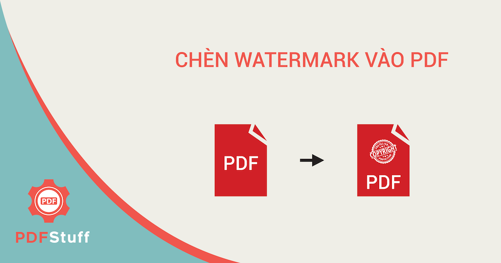 Chèn watermark vào PDF - Thêm watermark vào file PDF online miễn phí
